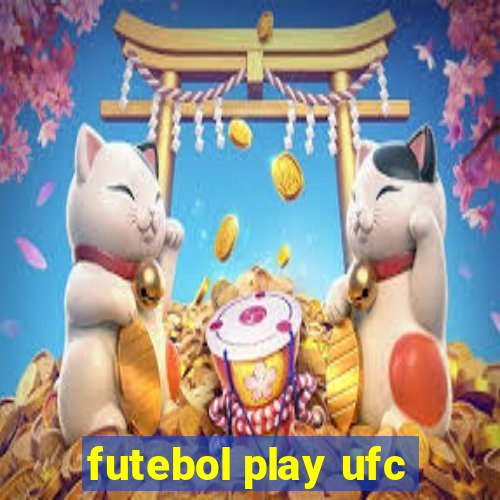 futebol play ufc